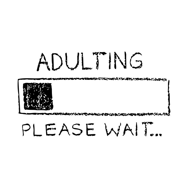 Adultingx adulting Meaning